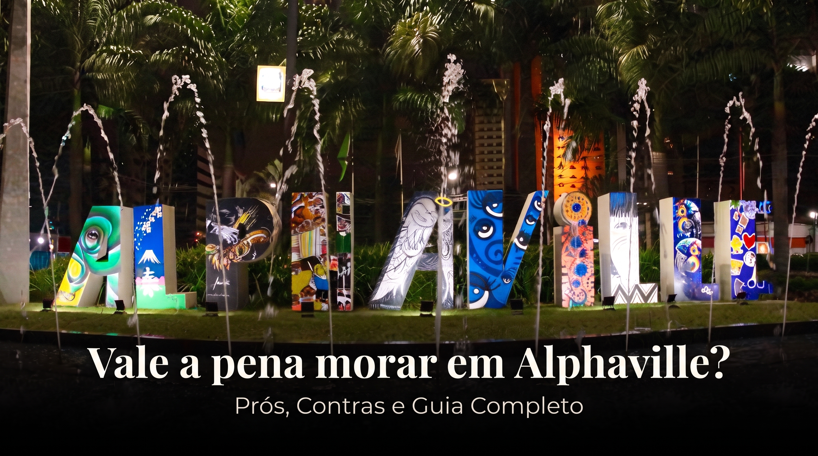 Vale a pena morar em Alphaville? Prós, Contras e Tudo o que Você Precisa Saber