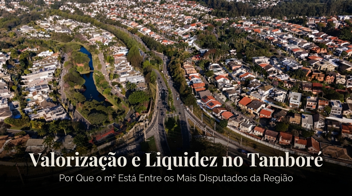 Valorização e Liquidez no Tamboré: Por Que o m² Está Entre os Mais Disputados da Região