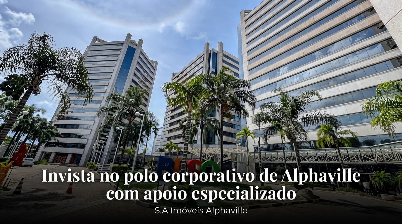 Invista no polo corporativo de Alphaville com apoio especializado