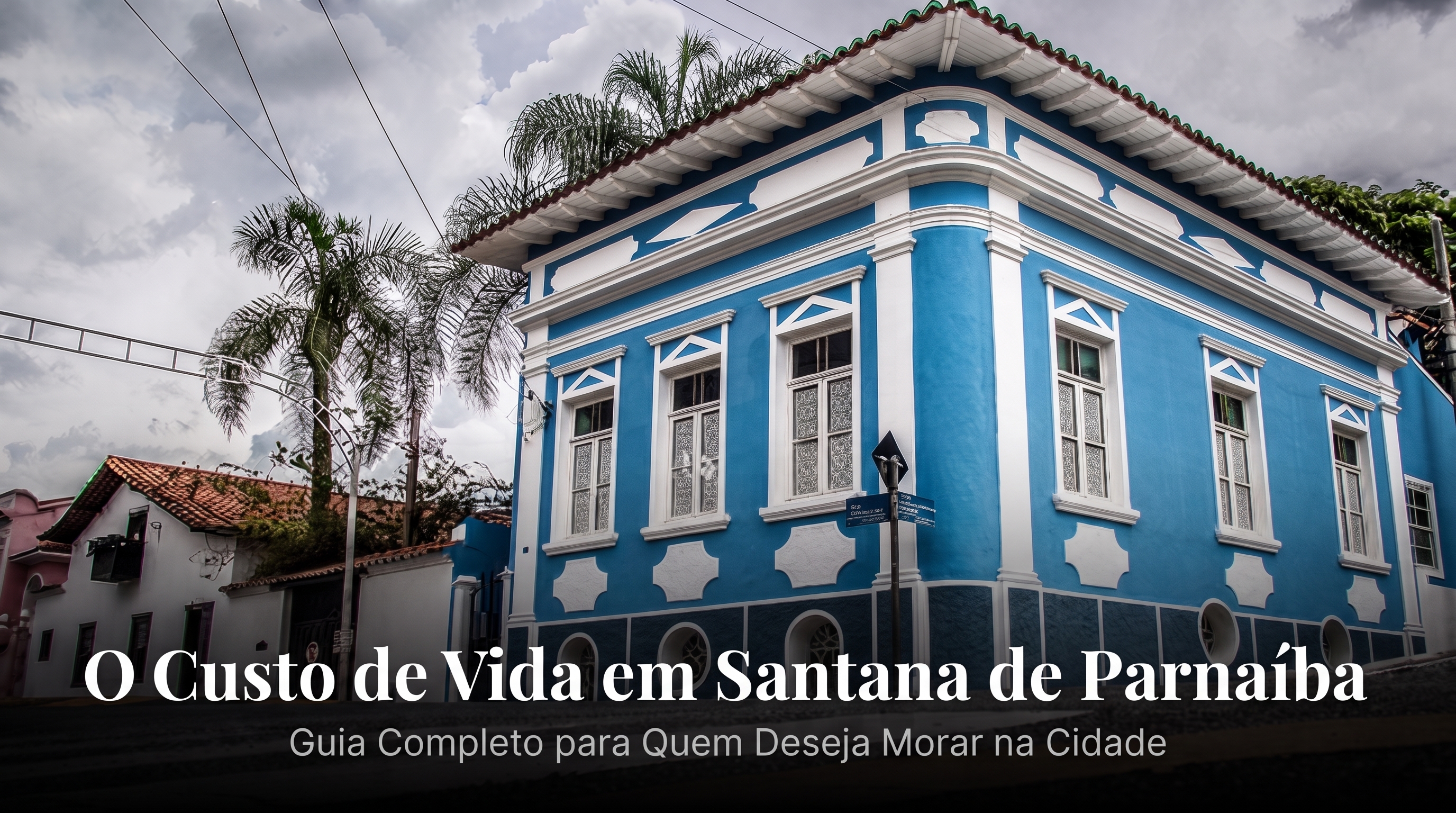 O Custo de Vida em Santana de Parnaíba: Guia Completo para Quem Deseja Morar na Cidade