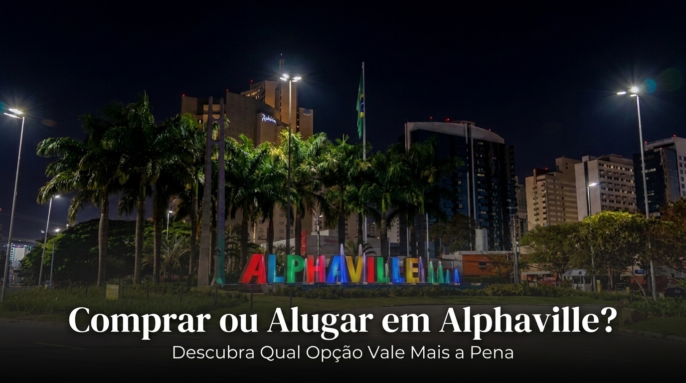 Comprar ou Alugar em Alphaville? Descubra Qual Opção Vale Mais a Pena
